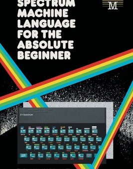 Spectrum Machine Language for the Absolute Beginner For Sale