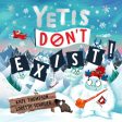 Yetis Don t Exist! Online