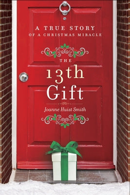 13th Gift: A True Story of a Christmas Miracle, The For Sale