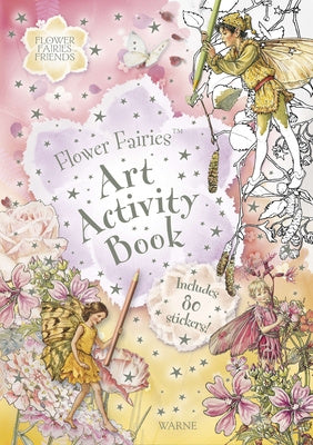 Flower Fairies Art Activity Book [With Stickers] Hot on Sale