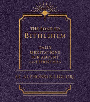 Road to Bethlehem: Daily Meditations for Advent and Christmas: Daily Meditations for Advent and Christmas, The For Sale