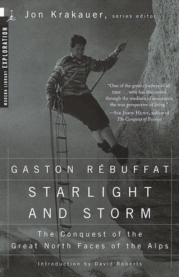 Starlight and Storm: The Conquest of the Great North Faces of the Alps Hot on Sale