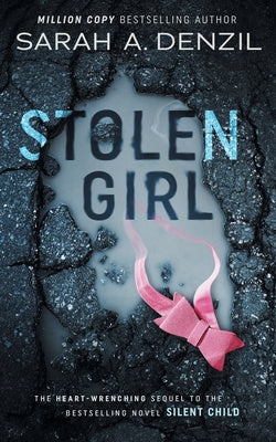 Stolen Girl: Silent Child Book Two For Cheap