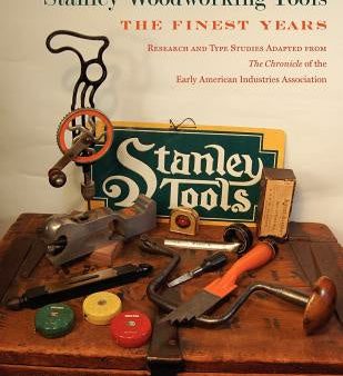 Stanley Woodworking Tools: The Finest Years Cheap