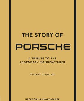 Story of Porsche: A Tribute to the Legendary Manufacturer, The Online Hot Sale