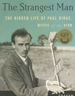 Strangest Man: The Hidden Life of Paul Dirac, Mystic of the Atom, The on Sale