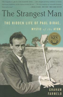 Strangest Man: The Hidden Life of Paul Dirac, Mystic of the Atom, The on Sale