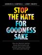 Stop the Hate for Goodness Sake: How Can Classroom Teachers Disrupt Discrimination and Promote Hope, Foster Healing, and Inspire Joyful Learning? Fashion