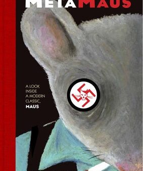 Metamaus: A Look Inside a Modern Classic, Maus [With CDROM] on Sale