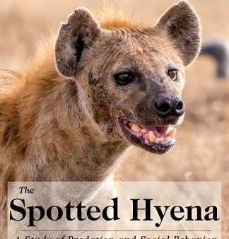 Spotted Hyena: A Study of Predation and Social Behavior, The Online