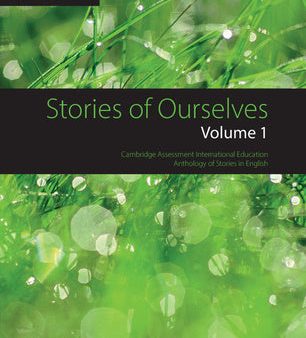 Stories of Ourselves: Volume 1: Cambridge Assessment International Education Anthology of Stories in English Hot on Sale