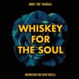 Whiskey For The Soul on Sale