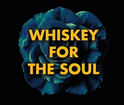 Whiskey For The Soul on Sale