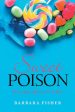 Sweet Poison: How sugar affects our bodies Cheap