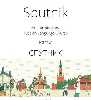 Sputnik: An Introductory Russian Language Course, Part 2 Supply