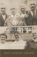 We Come from Good Stock: A Family History Fashion