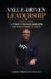 Value Driven Leadership: The Power of Servant Leadership With Teach, Model, & Coach For Cheap