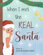 When I Met The Real Santa Hot on Sale