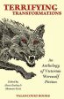 Terrifying Transformations: An Anthology of Victorian Werewolf Fiction, 1838-1896 Discount