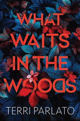 What Waits in the Woods: A Chilling Novel of Suspense with a Shocking Twist Online Sale