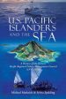 U.S. Pacific Islanders and the Sea: A History of the Western Pacific Regional Fishery Management Council (1976-2020) Discount