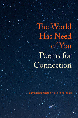 World Has Need of You: Poems for Connection, The Supply