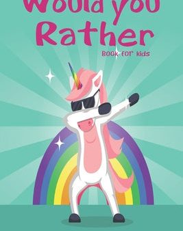 Would you rather game book: Would you rather game book: A Fun Family Activity Book for Boys and Girls Ages 6, 7, 8, 9, 10, 11, and 12 Years Old - Hot on Sale