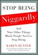 Stop Being Niggardly: And Nine Other Things Black People Need to Stop Doing on Sale