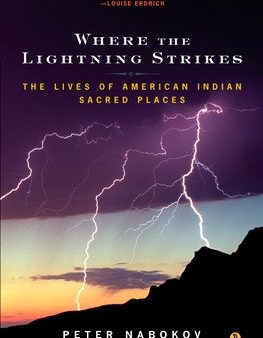 Where the Lightning Strikes: The Lives of American Indian Sacred Places Online