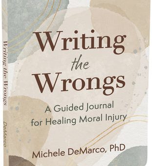 Writing the Wrongs: A Guided Journal for Healing Moral Injury Fashion