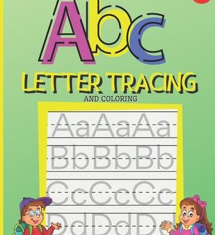 ABC Letter Tracing And Coloring: Handwriting Practice Book for Preschoolers - A Fun Book to Practice Writing Alphabet for Kids Ages 3-5 Hot on Sale