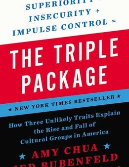 Triple Package: How Three Unlikely Traits Explain the Rise and Fall of Cultural Groups in America, The Sale