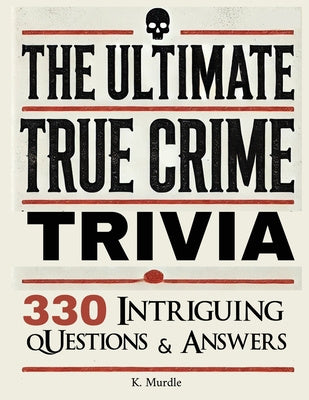 Stocking Stuffers For Women: Over 330 Intriguing Serial Killers Trivia Questions and Answers on Sale