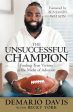 Unsuccessful Champion: Finding True Victory in the Midst of Adversity, The Online now