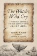 Watch s Wild Cry: A Voyage Aboard the Whaling Vessel Clara Bell, The Hot on Sale