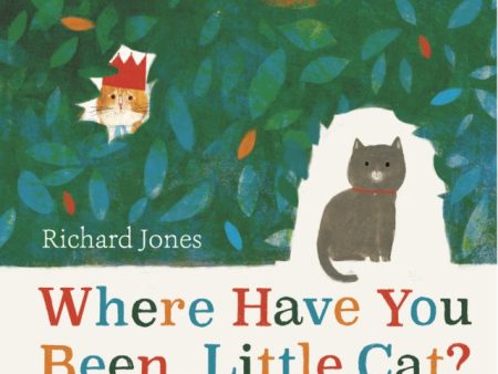 Where Have You Been, Little Cat? Online