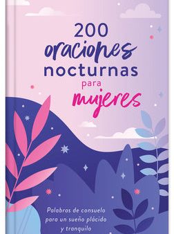 200 Oraciones Nocturnas Para Mujeres: Palabras de Consuelo Para Un Sueño Plácido Y Tranquilo Fashion