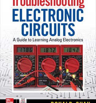 Troubleshooting Electronic Circuits: A Guide to Learning Analog Electronics For Cheap