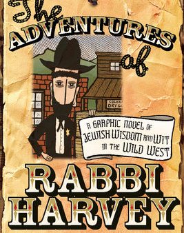 Adventures of Rabbi Harvey: A Graphic Novel of Jewish Wisdom and Wit in the Wild West, The Discount