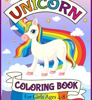 Unicorn Coloring Book For Girls Ages 4-8: Big and Jumbo Unicorns Coloring Pages for Girls, Kids, Toddlers Ages 4-8 Perfect Gifts Online