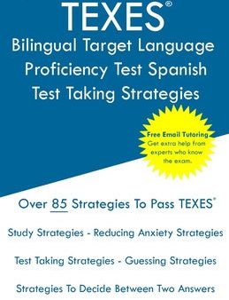 TEXES Bilingual Target Language Proficiency Test Spanish - Test Taking Strategies: TEXES 190 Exam - Free Online Tutoring - New 2020 Edition - The late Online Hot Sale