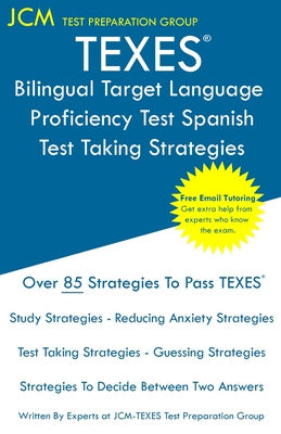 TEXES Bilingual Target Language Proficiency Test Spanish - Test Taking Strategies: TEXES 190 Exam - Free Online Tutoring - New 2020 Edition - The late Online Hot Sale