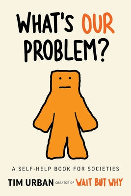 What s Our Problem?: A Self-Help Book for Societies Online Hot Sale