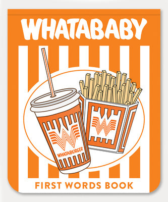 Whatababy: A Board Book of Whataburger First Words Sale