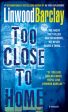 Too Close to Home: A Thriller Online Sale