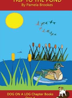 Trip To The Pond Chapter Book: Sound-Out Phonics Books Help Developing Readers, including Students with Dyslexia, Learn to Read (Step 4 in a Systemat Online now