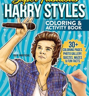 Super Fabulous Harry Styles Coloring & Activity Book: 30+ Coloring Pages, Photo Gallery, Word Searches, Quizzes & Fun Facts Online