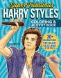 Super Fabulous Harry Styles Coloring & Activity Book: 30+ Coloring Pages, Photo Gallery, Word Searches, Quizzes & Fun Facts Online