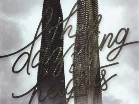 The Dazzling Heights (Thousandth Floor, Bk. 2) Cheap