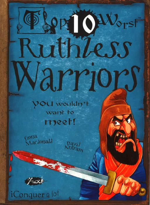 Top 10 Worst Ruthless Warriors You Wouldnt Want To Meet Hot on Sale